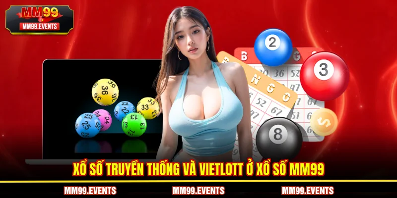 Đa dạng thể loại truyền thống và Vietlott